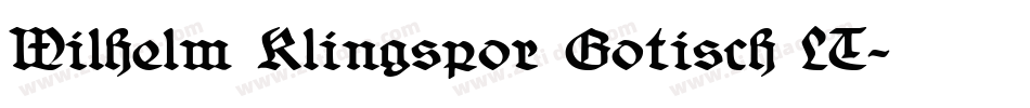 Wilhelm Klingspor Gotisch LT字体转换